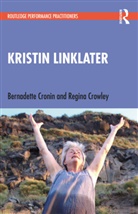 Bernadette Cronin, Bernadette Crowley Cronin, Regina Crowley - Kristin Linklater