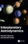Davide Conte, David B. Spencer, David B. (The Pennsylvania State Universi Spencer - Interplanetary Astrodynamics