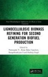 Ponnusami (Sastra Deemed University V., Rangabhashiyam S, Pardeep Singh, Kiran Babu Uppuluri, Ponnusami V. - Lignocellulosic Biomass Refining for Second Generation Biofuel