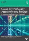 Rebecca (Counseling Center Macnair-Semands, Rebecca MacNair-Semands, Martyn Whittingham - Group Psychotherapy Assessment and Practice