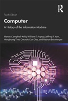 William F. Aspray, Aspray William F., Martin Campbell-Kelly, Martin (University of Warwick Campbell-Kelly, Campbell-Kelly Martin, Gerardo Con Díaz... - Computer