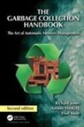 Antony Hosking, Hosking Antony, Richard Jones, Richard (University of Leicester Jones, Richard Hosking Jones, Eliot Moss... - Garbage Collection Handbook