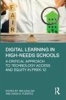 Heejung Fuentes An, Heejung An, David A. Fuentes - Digital Learning in High-Needs Schools