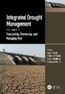 Vijay P. (Texas A&amp;M University Singh, Deepak Jhajharia, Rohitashw Kumar, Rasoul Mirabbasi, Vijay P. Singh - Integrated Drought Management, Volume 2