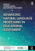 Victoria (National Board of Medical Examin Yaneva, Matthias von Davier, Victoria Yaneva - Advancing Natural Language Processing in Educational Assessment