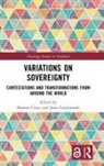 Hannes (Central European University Cerny, Hannes (Trent University Cerny, Hannes Černy, Janis Grzybowski, Grzybowski Janis - Variations on Sovereignty