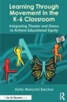 Kelly Mancini Becker, Kelly Mancini (University of Vermont Becker - Learning Through Movement in the K-6 Classroom
