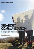 James Mahoney, Mahoney James - Strategic Communication