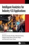 Avinash Chandra Verma Pandey, Avinash Chandra Pandey, Vijaypal Singh Rathor, Ashutosh Kumar Singh, Munesh Singh, Abhishek Verma... - Intelligent Analytics for Industry 4.0 Applications