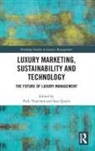 Park (University of Southern Queensland Thaichon, Sara Quach, Park Thaichon - Luxury Marketing, Sustainability and Technology
