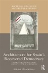 Manuel Lopez Segura, Manuel López Segura - Architecture for Spain''s Recovered Democracy