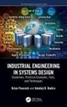 Adedeji B. Badiru, Badiru Adedeji B., Brian Peacock, Brian (Embry Riddle Aeronautical Universi Peacock, Brian Badiru Peacock, Peacock Brian - Industrial Engineering in Systems Design
