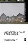 Marco Biraghi, Biraghi Marco, Pilar Maria Guerrieri, Pilar Maria Biraghi Guerrieri - Post-Western Histories of Architecture