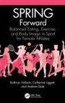 Andrew Dole, Dole Andrew, Catherine Liggett, Kathryn Vidlock, Kathryn Liggett Vidlock - Spring Forward