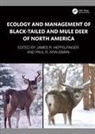 James R. (Univ. Of Arizona Heffelfinger, James R. Heffelfinger, Paul R. Krausman, Krausman Paul R. - Ecology and Management of Black-Tailed and Mule Deer of North America