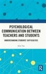Jihai Yao - Psychological Communication Between Teachers and Students