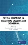 Harendra (Post-Graduate College Singh, R. K. Pandey, Pandey R. K., Harendra Singh, H M Srivastava - Special Functions in Fractional Calculus and Engineering