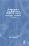 Tammy C. Ancrum Ayres, Craig Ancrum, Ancrum Craig, Tammy C. Ayres - Understanding Drug Dealing and Illicit Drug Markets