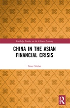 Peter Nolan, Peter (University of Staffordshire Nolan, Nolan Peter - China in the Asian Financial Crisis