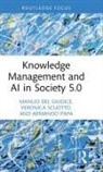 Manlio Del Giudice, Manlio (Link Campus University Del Giudice, Del Giudice Manlio, Armando Papa, Veronica Scuotto - Knowledge Management and Ai in Society 5.0