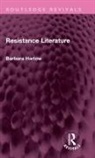 Barbara Harlow, Harlow Barbara - Resistance Literature