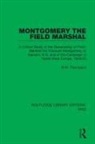 R.W. Thompson - Montgomery the Field Marshal