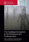 Mike (University of Staffordshire Dent, Mike Bourgeault Dent, Tracey Adams, Adams Tracey, Swethaa S. Ballakrishnen, Ivy Lynn Bourgeault... - Routledge Companion to the Professions and Professionalism