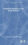 Yafeng Shan, Yafeng (University of Kent Shan, Jon Williamson, Williamson Jon - Evidential Pluralism in the Social Sciences