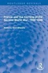 Anthony Adamthwaite - France and the Coming of the Second World War, 1936-1939