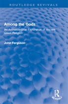 John Ferguson - Among the Gods
