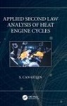 S. Can (Rensselaer Polytechnic Institute Gulen, S. Can Gülen - Applied Second Law Analysis of Heat Engine Cycles