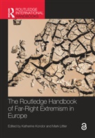 Katherine (University of Oslo) Littler Kondor, Katherine Kondor, Mark Littler - Routledge Handbook of Far-Right Extremism in Europe