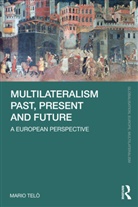 Mario (Universite Libre De Bruxelles Telo, Mario Telò - Multilateralism Past, Present and Future
