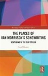 Geoff Munns, Munns Geoff - Places of Van Morrisons Songwriting