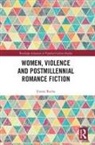 Emma Roche, Emma (Maynooth University Roche - Women, Violence and Postmillennial Romance Fiction
