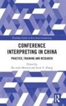 Riccardo (Shanghai International Studies Moratto, Riccardo Moratto, Irene A. Zhang - Conference Interpreting in China