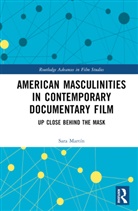 Sara (Universitat Autonoma De Barcelona Martin, Sara Martín - American Masculinities in Contemporary Documentary Film