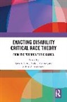Beth (Syracuse University A. Ferri, Subini A. Annamma, Beth A. Ferri, David J. Connor, Connor David J. - Enacting Disability Critical Race Theory