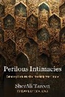 Sherali Tareen - Perilous Intimacies