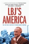 Mark Atwood (Lbj Presidential Library an Lawrence, Mark Atwood Lawrence, Lawrence Mark Atwood, Mark K Updegrove, Updegrove Mark K. - Lbj''s America