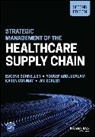 Yousef Abdulsalam, Karen Conway, Conway Karen, Jim Eckler, Eugene Schneller, Eugene (Arizona State University Schneller... - Strategic Management of the Healthcare Supply Chain