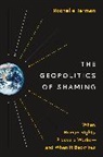 Rochelle Terman - Geopolitics of Shaming