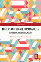 Bosede Funke Afolayan, Bosede Funke Afolayan - Nigerian Female Dramatists