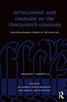 Gil Bronstein Fishhof, Judith Bronstein, Bronstein Judith, Gil Fishhof, Vardit R. Shotten-Hallel - Settlement and Crusade in the Thirteenth Century