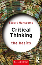 Stuart Hanscomb, Stuart (University of Glasgow Hanscomb, Hanscomb Stuart - Critical Thinking: The Basics