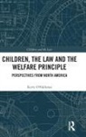Kerry O'Halloran, Kerry (Queensland University of Techn O''halloran, O'Halloran Kerry - Children, the Law and the Welfare Principle