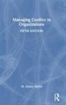 M. Afzalur Rahim, Rahim M. Afzalur - Managing Conflict in Organizations