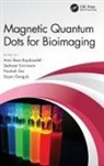 Amin Reza Srinivasan Rajabzadeh, Poushali Das, Sayan Ganguly, Amin Reza Rajabzadeh, Seshasai Srinivasan, Srinivasan Seshasai - Magnetic Quantum Dots for Bioimaging