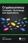 Jay (Harrisburg University of Science a Liebowitz, Jay Liebowitz - Cryptocurrency Concepts, Technology, and Applications