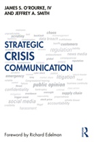 James O'Rourke, James Smith O''rourke, O'Rourke James, Jeffrey Smith, Smith Jeffrey - Strategic Crisis Communication